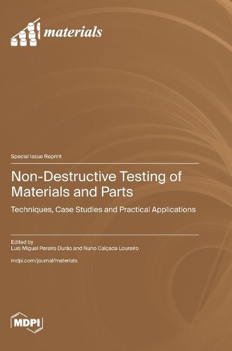 Cover image for Non-Destructive Testing of Materials and Parts