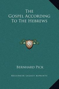 Cover image for The Gospel According to the Hebrews