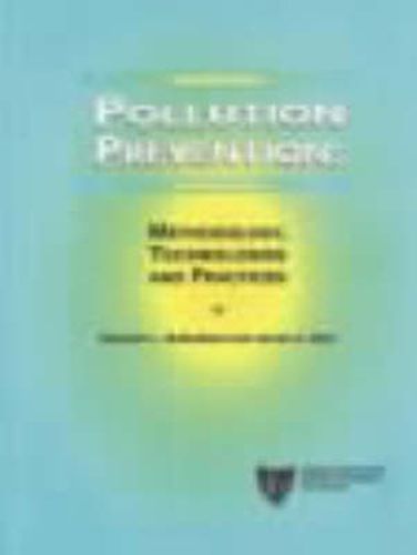 Pollution Prevention: Methodologies, Technologies and Practices