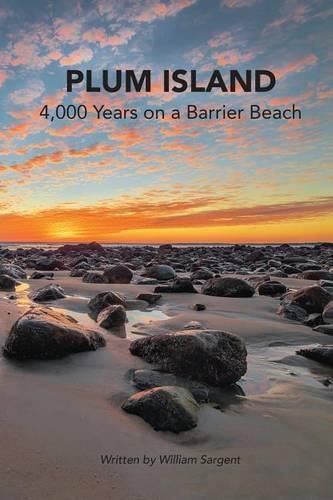 Plum Island; 4,000 Years on a Barrier Beach