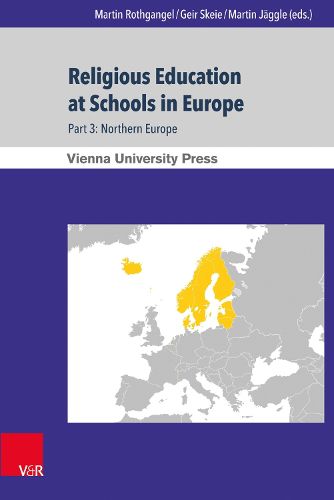 Cover image for Religious Education at Schools in Europe: Part 3: Northern Europe