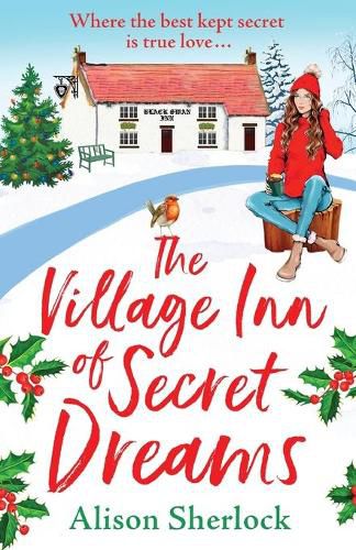 The Village Inn of Secret Dreams: The perfect heartwarming read from Alison Sherlock for 2022