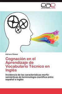Cover image for Cognacion en el Aprendizaje de Vocabulario Tecnico en Ingles