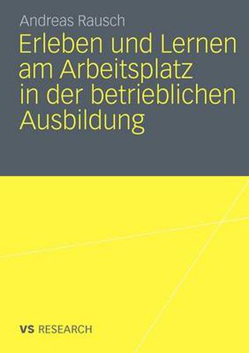 Cover image for Erleben und Lernen am Arbeitsplatz in der betrieblichen Ausbildung