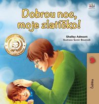 Cover image for Goodnight, My Love! (Czech Children's Book)