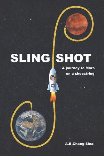 Cover image for Slingshot: A journey to Mars on a shoestring