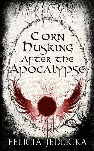 Cover image for Corn Husking After the Apocalypse