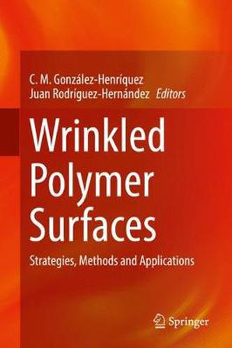 Cover image for Wrinkled Polymer Surfaces: Strategies, Methods and Applications