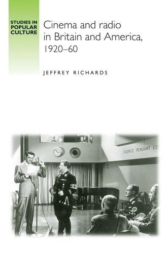 Cover image for Cinema and Radio in Britain and America, 1920-60