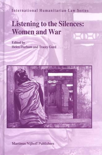 Cover image for Listening to the Silences: Women and War