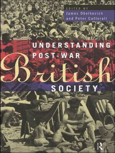 Cover image for Understanding Post-War British Society