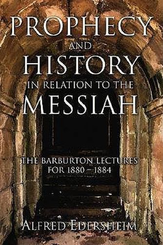 Cover image for Prophecy and History in Relation to the Messiah