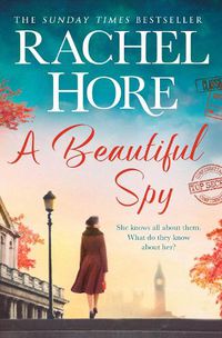 Cover image for A Beautiful Spy: The captivating new Richard & Judy pick from the million-copy Sunday Times bestseller, based on a true story