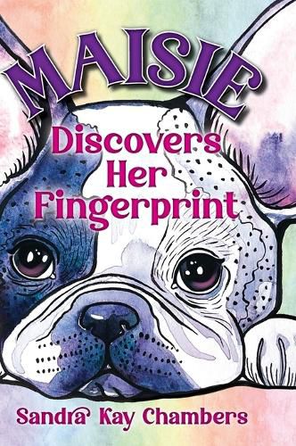 Cover image for Maisie Discovers Her Fingerprint