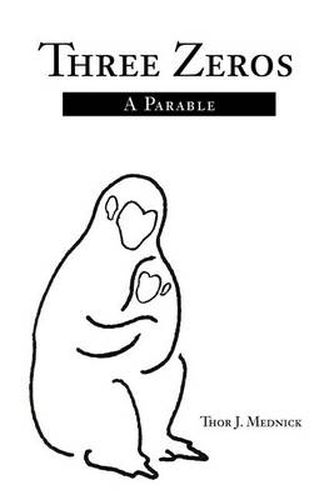 Cover image for Three Zeros: A Parable