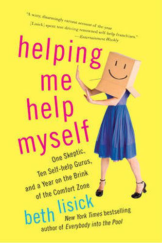 Cover image for Helping Me Help Myself: One Skeptic, Ten Self-Help Gurus, and a Year on the Brink of the Comfort Zone