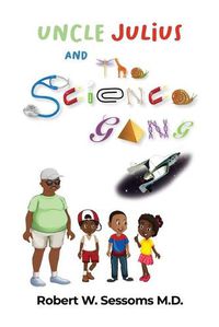 Cover image for Uncle Julius and the Science Gang