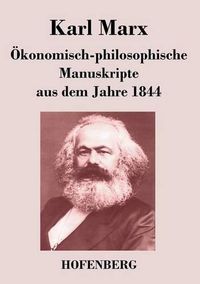 Cover image for OEkonomisch-philosophische Manuskripte aus dem Jahre 1844