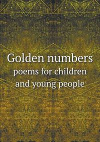 Cover image for Golden numbers poems for children and young people