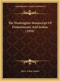 Cover image for The Washington Manuscript of Deuteronomy and Joshua (1910)