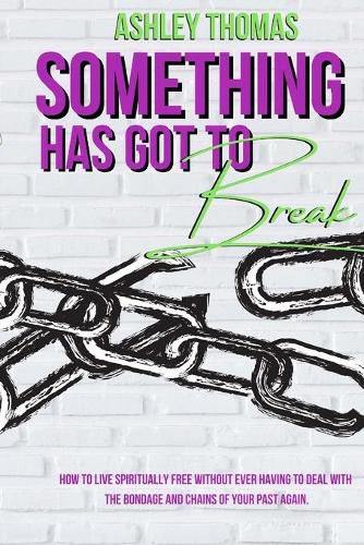 Cover image for Something Has Got To Break