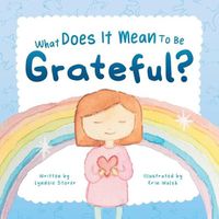 Cover image for What Does It Mean To Be Grateful?