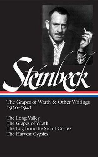 Cover image for John Steinbeck: The Grapes of Wrath & Other Writings 1936-1941 (LOA #86): The Grapes of Wrath / The Harvest Gypsies / The Long Valley / The Log from the Sea of Cortez