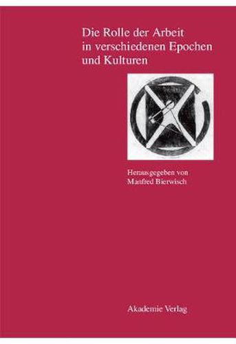 Cover image for Die Rolle Der Arbeit in Verschiedenen Epochen Und Kulturen