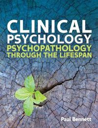 Cover image for Clinical Psychology: Psychopathology through the Lifespan