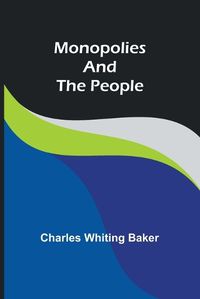 Cover image for Monopolies and the People
