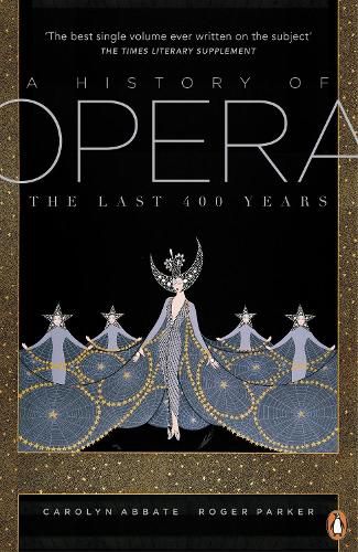 Cover image for A History of Opera: The Last Four Hundred Years