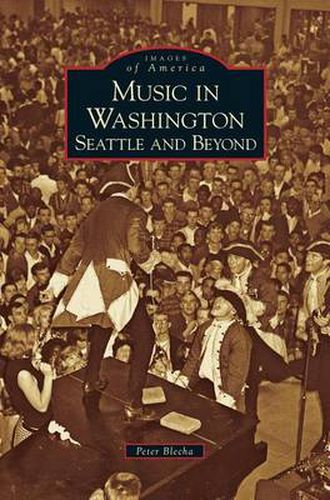 Cover image for Music in Washington: Seattle and Beyond