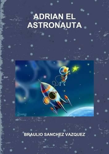 Cover image for Adrian El Astronauta