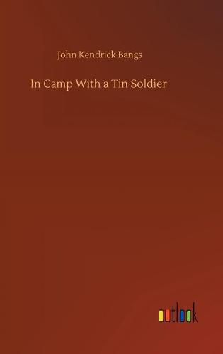 Cover image for In Camp With a Tin Soldier