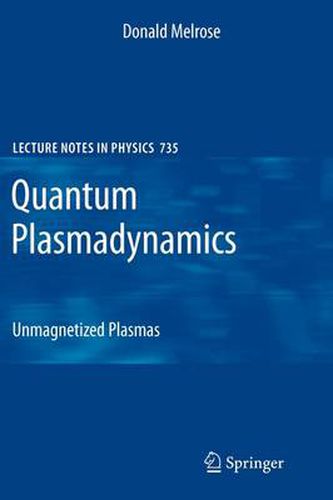 Cover image for Quantum Plasmadynamics: Unmagnetized Plasmas