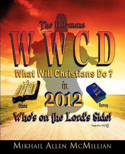 Cover image for The Dilemma: What Will Christians Do in 2012?