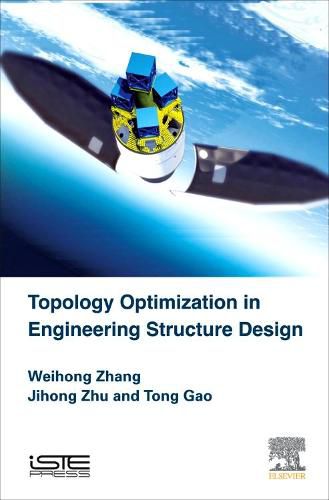 Cover image for Topology Optimization in Engineering Structure Design