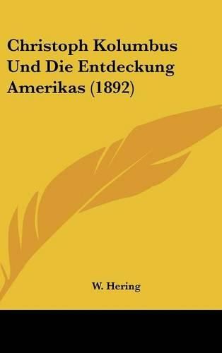 Cover image for Christoph Kolumbus Und Die Entdeckung Amerikas (1892)