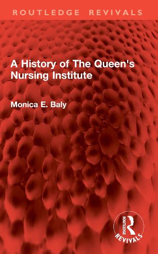 Cover image for A History of The Queen's Nursing Institute