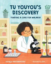 Cover image for Tu Youyou's Discovery: Finding a Cure for Malaria