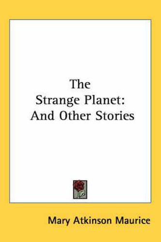 Cover image for The Strange Planet: And Other Stories