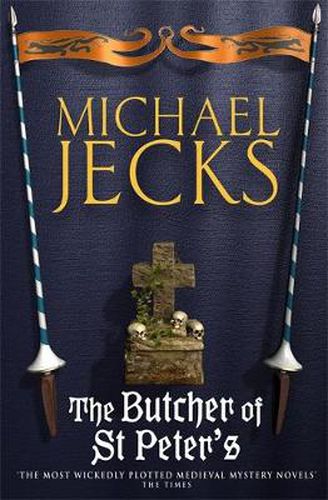 Cover image for The Butcher of St Peter's (Last Templar Mysteries 19): Danger and intrigue in medieval Britain