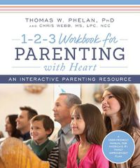 Cover image for 1-2-3 Workbook for Parenting with Heart: An Interactive Parenting Resource