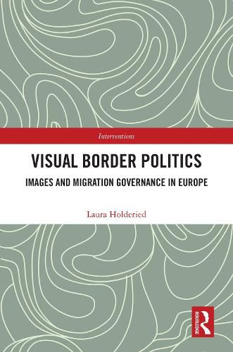 Cover image for Visual Border Politics
