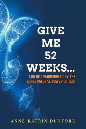 Cover image for Give Me 52 weeks...