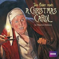 Cover image for Tom Baker Reads A Christmas Carol