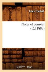 Cover image for Notes Et Pensees (Ed.1888)