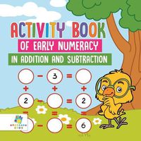 Cover image for Activity Book of Early Numeracy in Addition and Subtraction