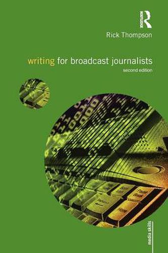 Cover image for Writing for Broadcast Journalists