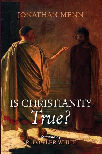 Is Christianity True?